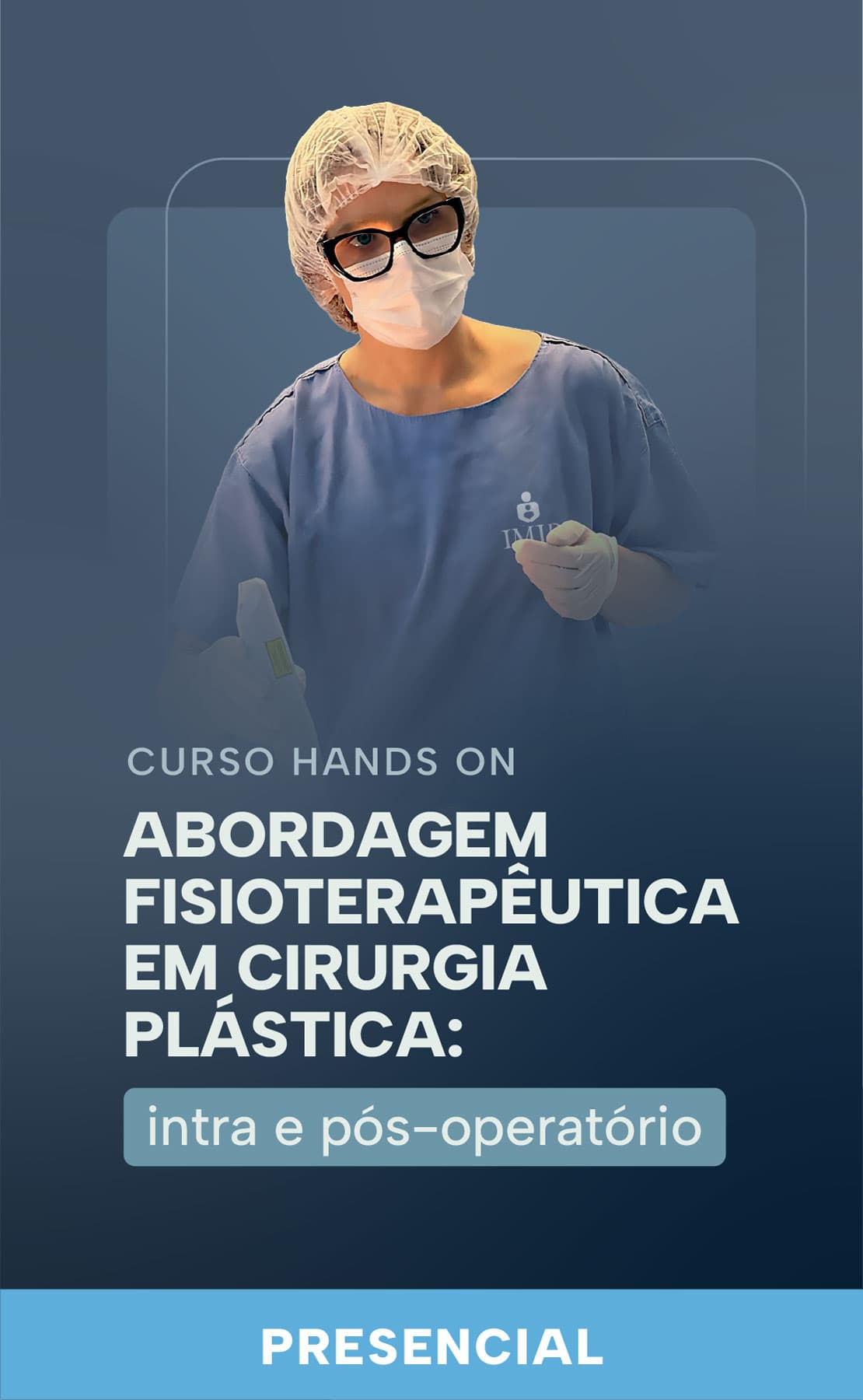 Abordagem Fisioterapêutica em Cirurgia Plástica: intra e pós-operatório