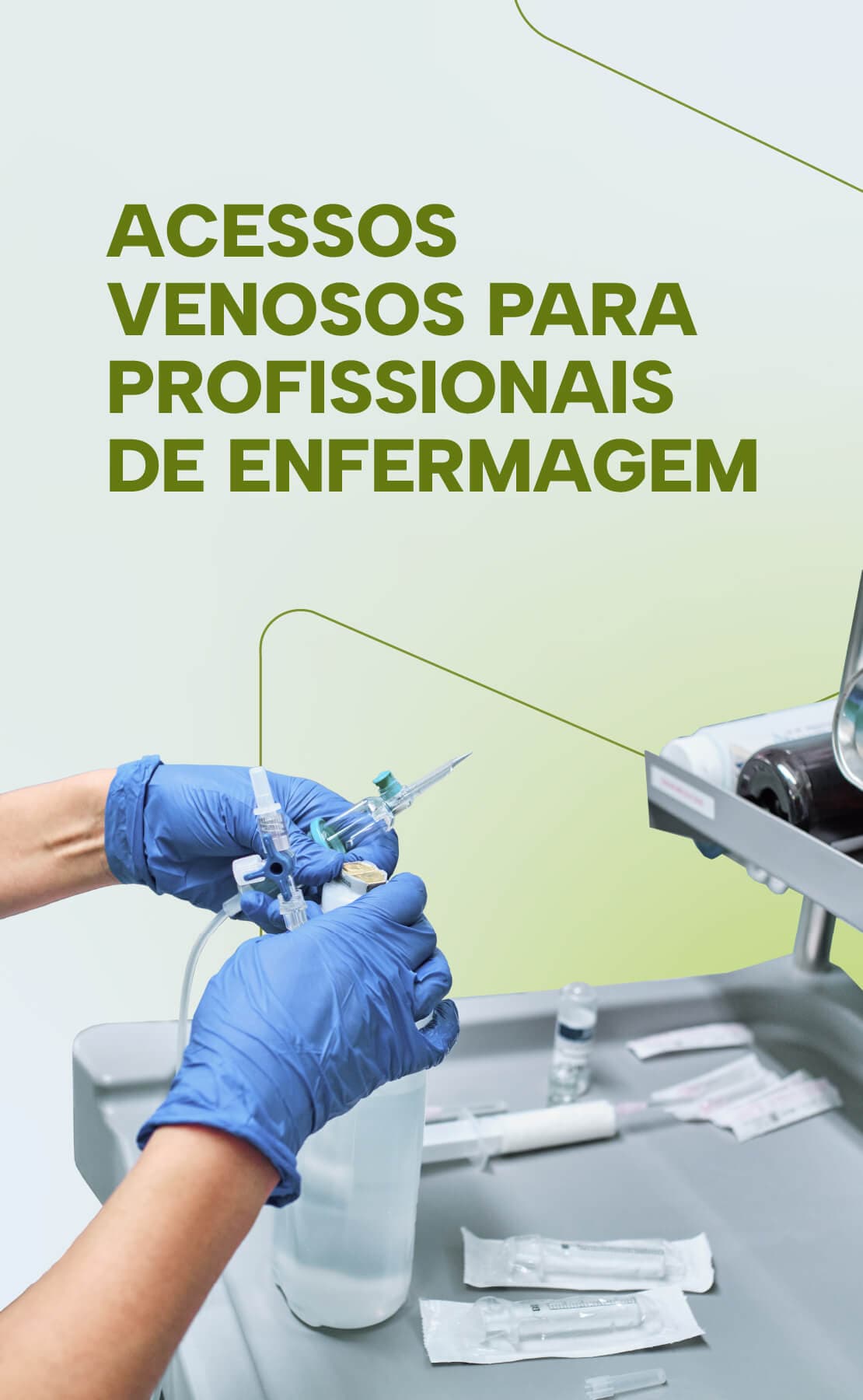 Acessos Venosos para Profissionais de Enfermagem