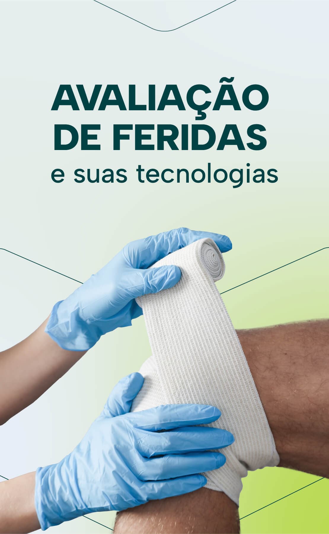 Avaliação de Feridas e suas Tecnologias