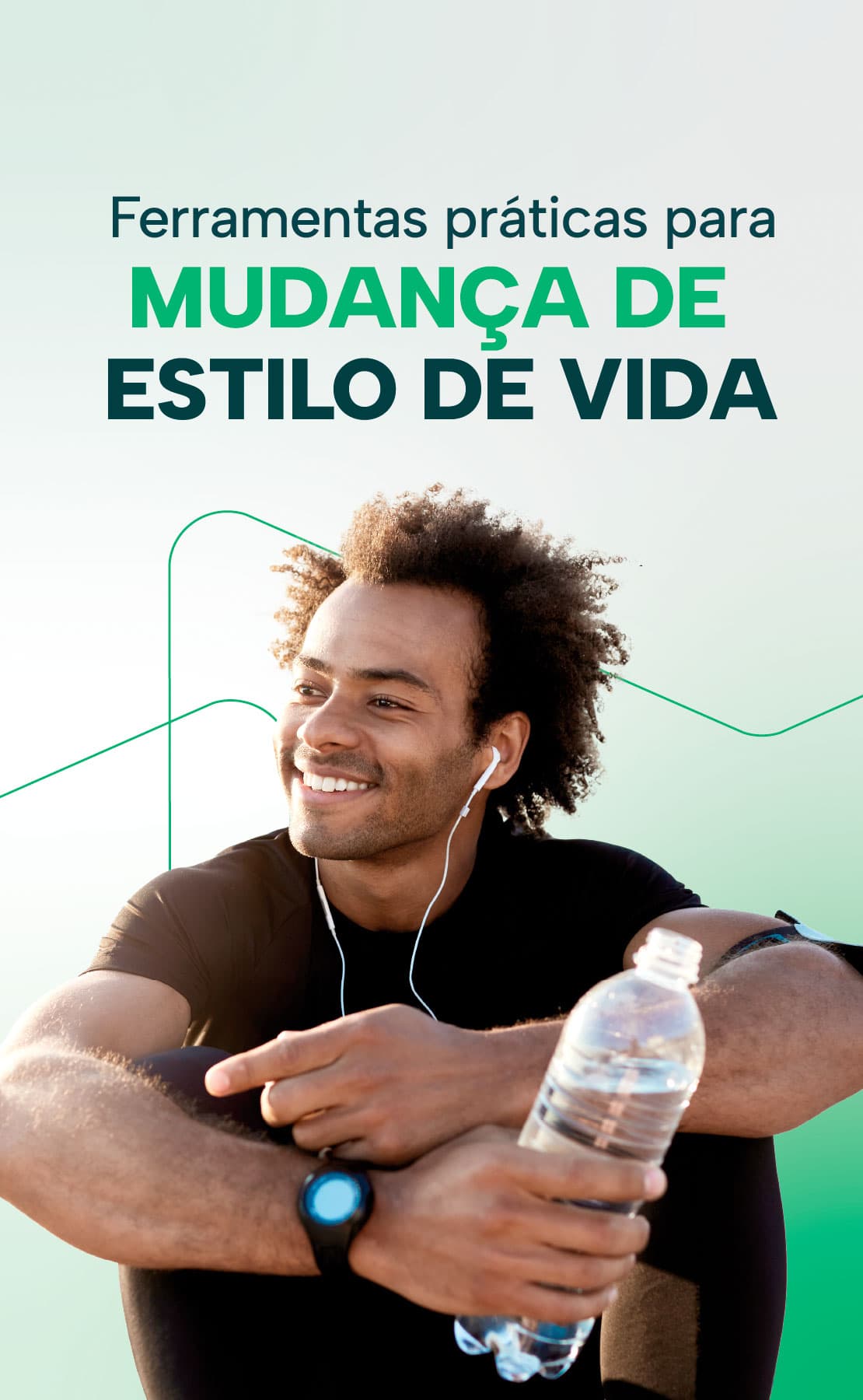 Ferramentas práticas para mudança de estilo de vida