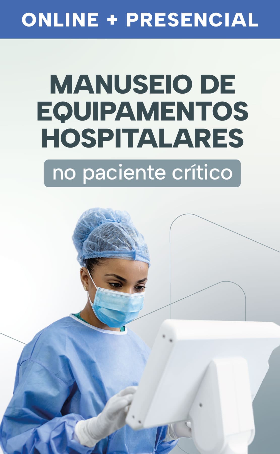 Manuseio de Equipamentos Hospitalares no Paciente Crítico