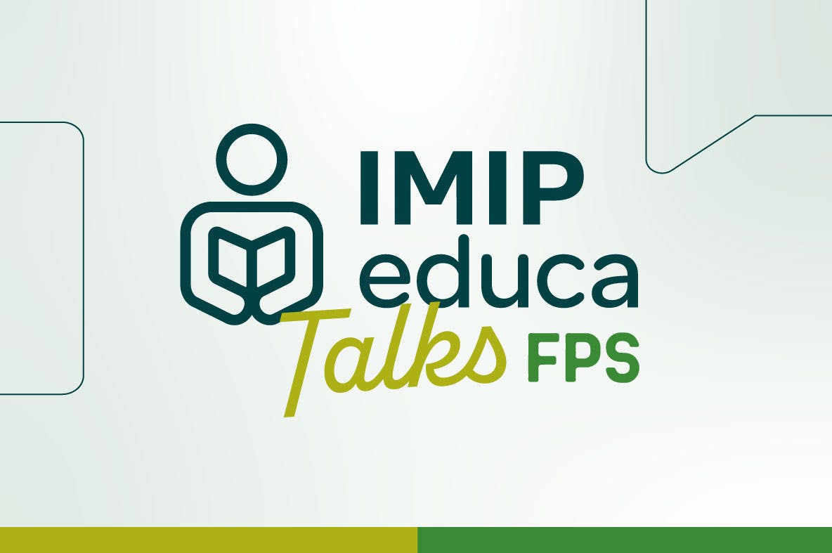IMIP Educa Talks na FPS: