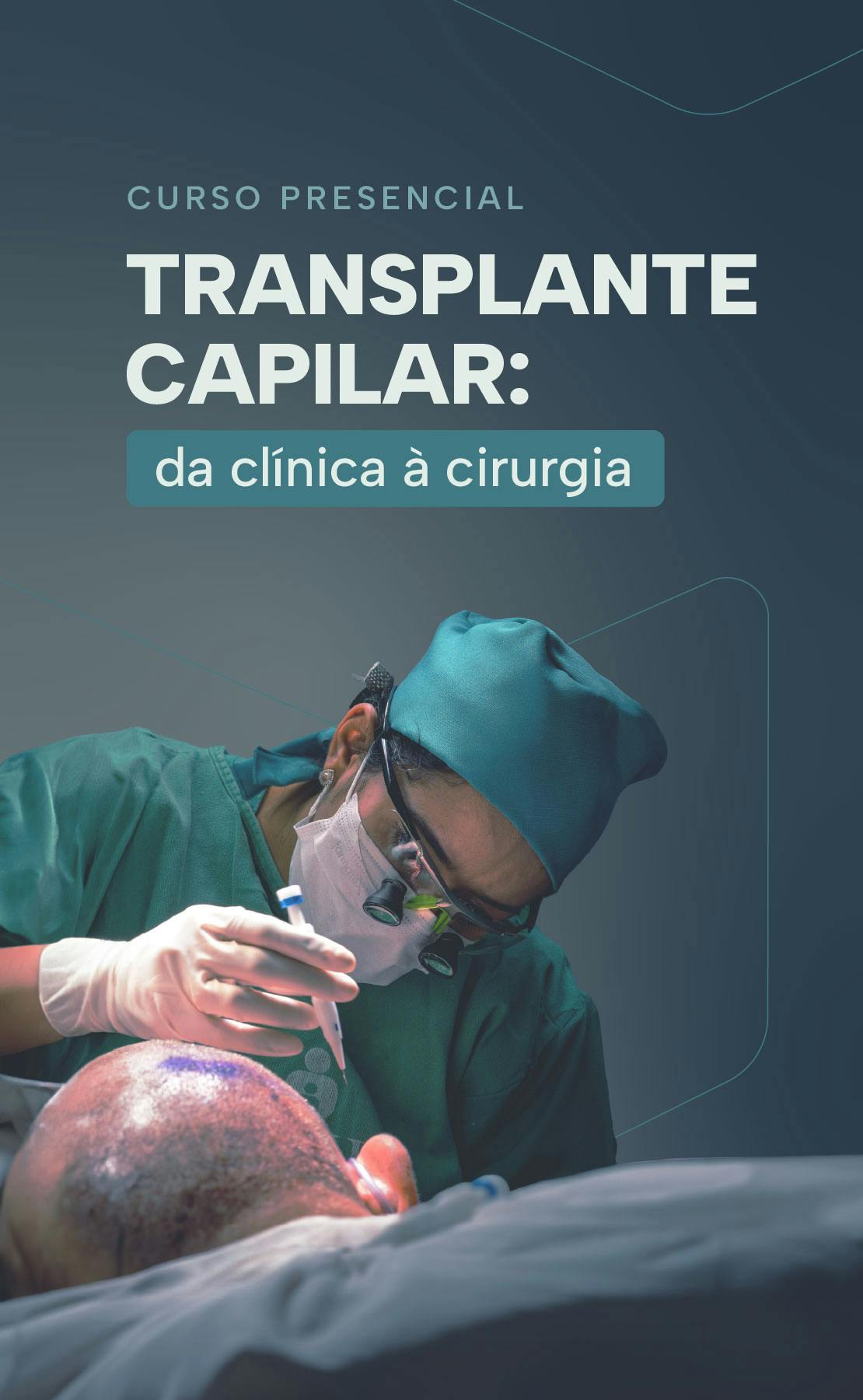 Transplante Capilar: da Clínica à Cirurgia